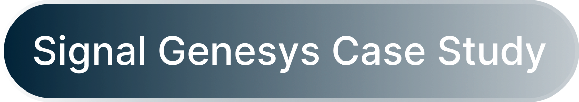 A rounded rectangular button with a blue gradient background displaying the text "Signal Genesys Case Study" in white.
