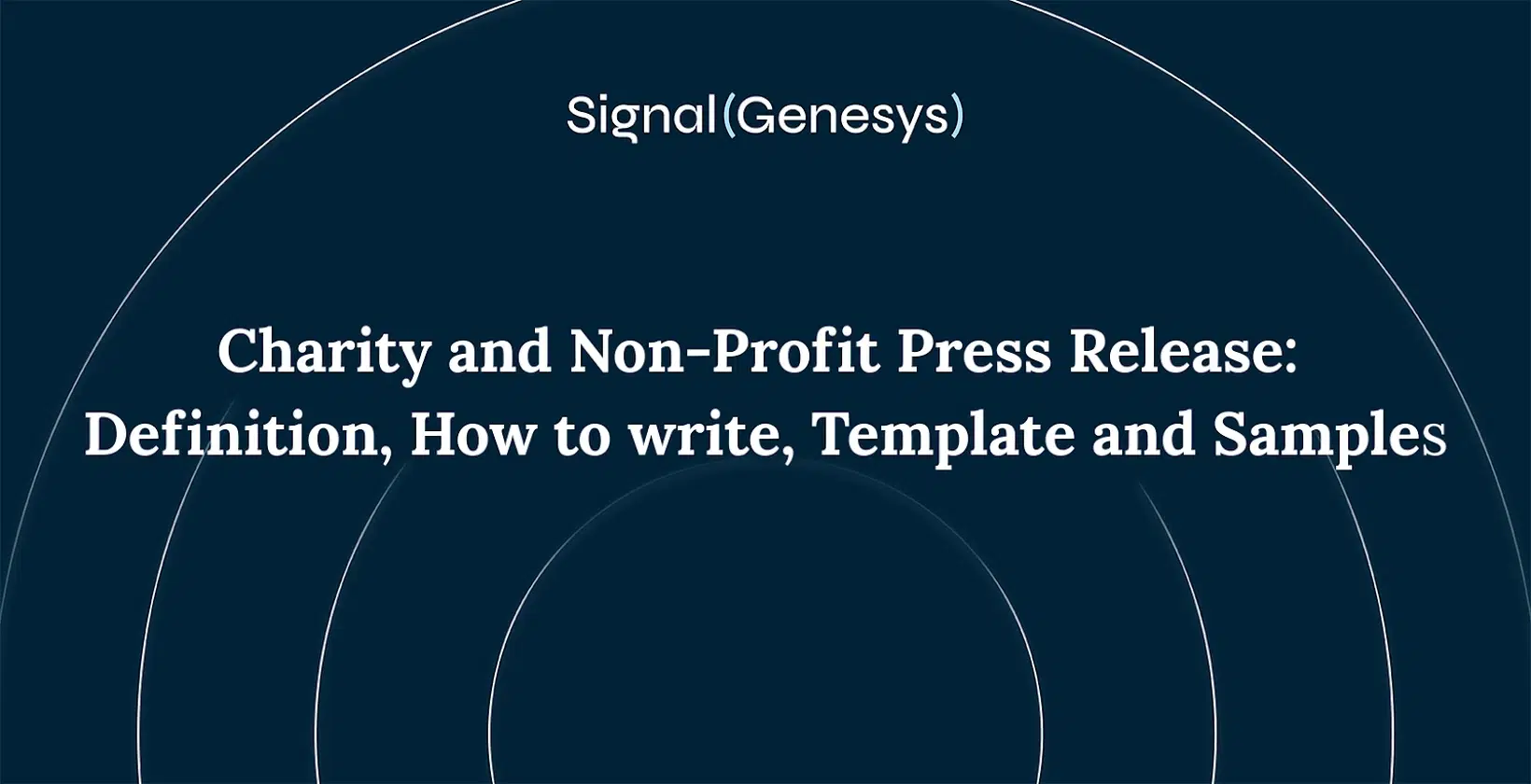 Dark blue background with white text that reads: "Charity and Non-Profit Press Release: Definition, How to write, Template and Samples." The word "Signal(Genesys)" appears at the top.