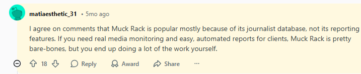 A user comments that Muck Rack is mainly valued for its journalist database, not reporting tools, and notes the platform requires users to do much of the work themselves.