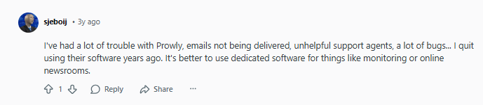 A user comments about quitting Prowly due to issues with email delivery, unhelpful support, and bugs, recommending specialized software instead.